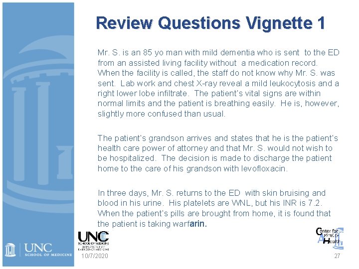 Review Questions Vignette 1 Mr. S. is an 85 yo man with mild dementia