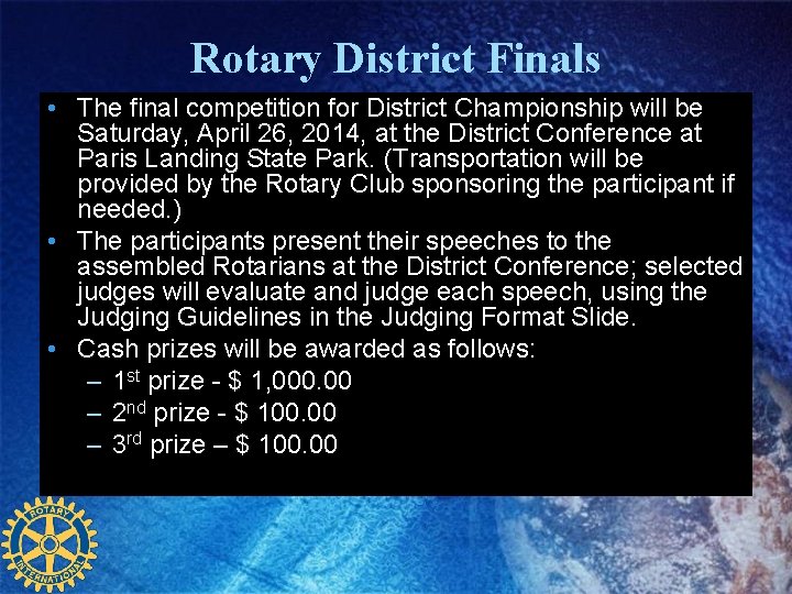 Rotary District Finals • The final competition for District Championship will be Saturday, April Rotary District Finals • The final competition for District Championship will be Saturday, April