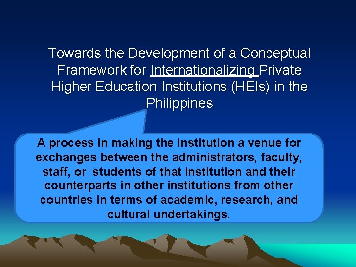 Towards the Development of a Conceptual Framework for Internationalizing Private Higher Education Institutions (HEIs)