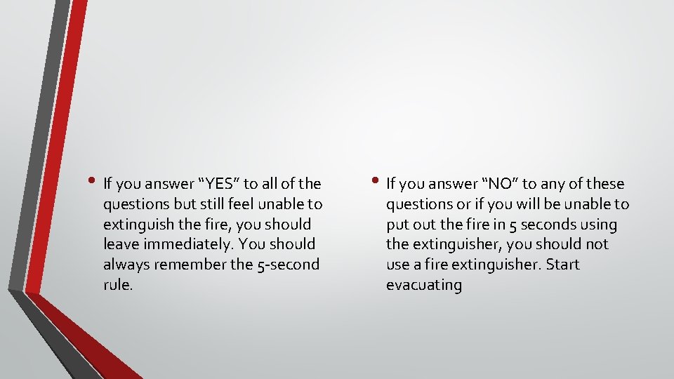 • If you answer “YES” to all of the questions but still feel • If you answer “YES” to all of the questions but still feel