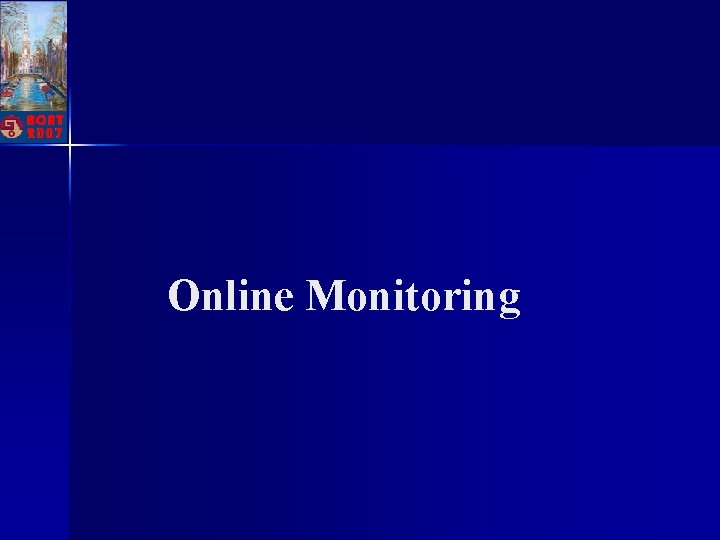 Online Monitoring 