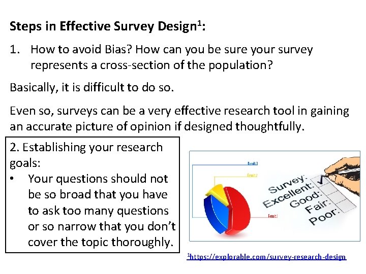 Steps in Effective Survey Design 1: 1. How to avoid Bias? How can you