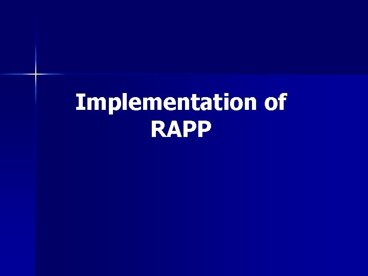 Implementation of RAPP 