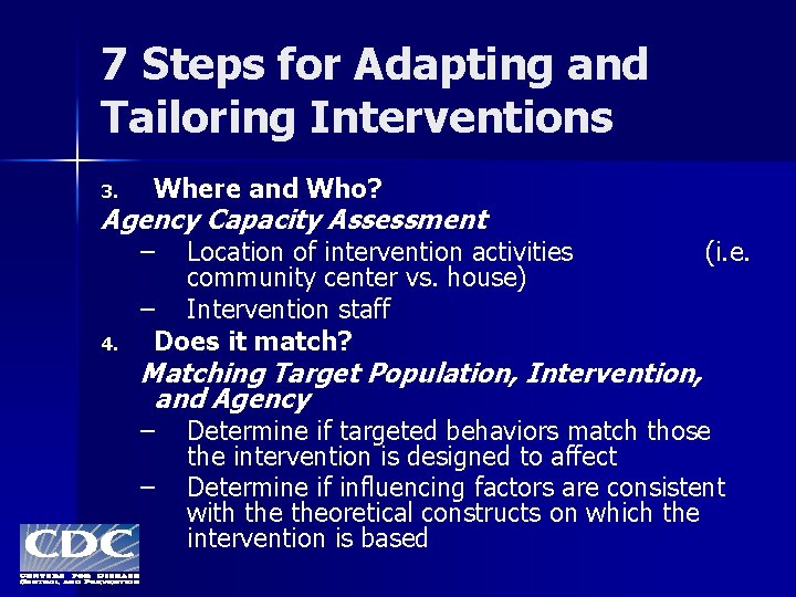 7 Steps for Adapting and Tailoring Interventions 3. Where and Who? Agency Capacity Assessment