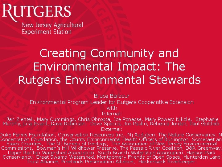 Creating Community and Environmental Impact: The Rutgers Environmental Stewards Bruce Barbour Environmental Program Leader