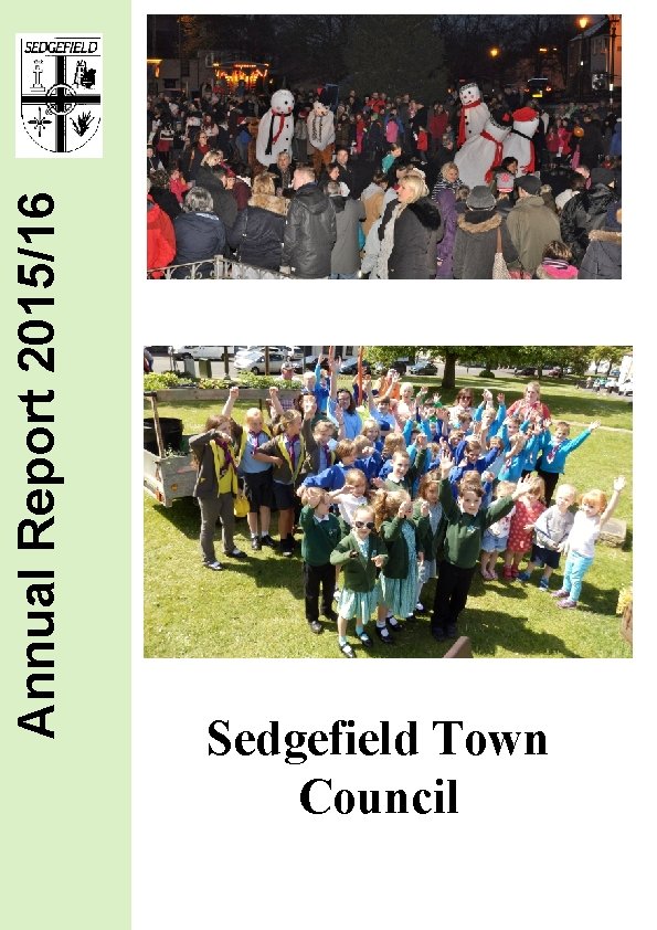 Annual Report 2015/16 Sedgefield Town Council 