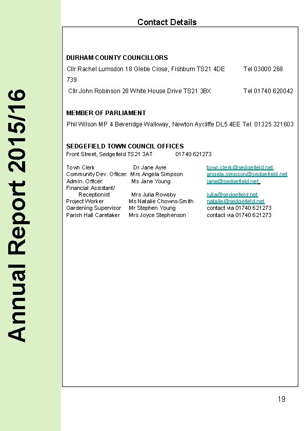 Contact Details DURHAM COUNTY COUNCILLORS Cllr Rachel Lumsdon 18 Glebe Close, Fishburn TS 21