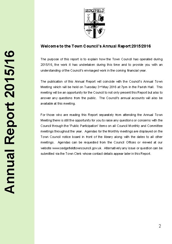 Annual Report 2015/16 Welcome to the Town Council’s Annual Report 2015/2016 The purpose of