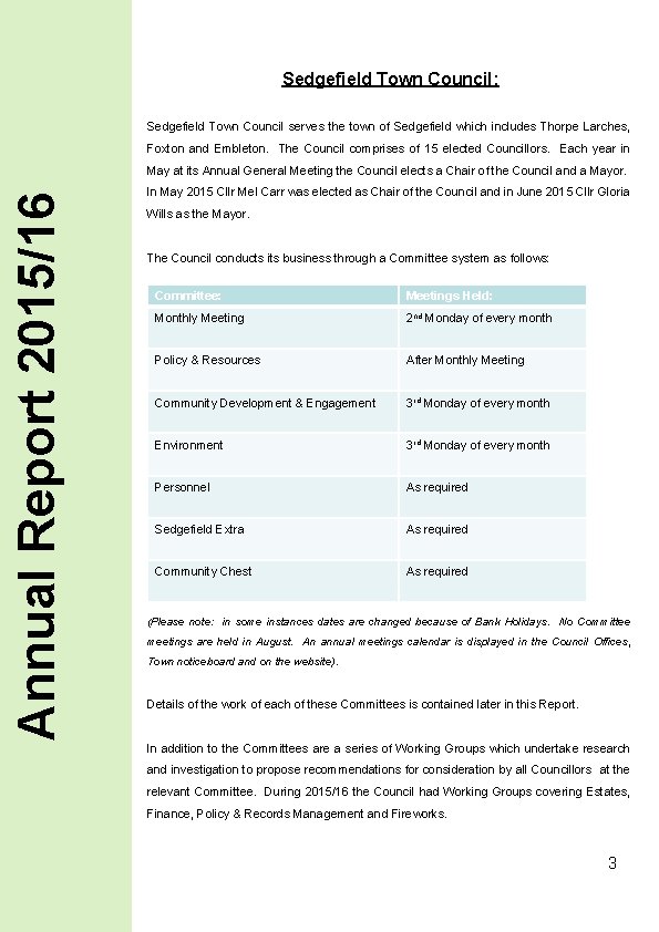 Sedgefield Town Council: Sedgefield Town Council serves the town of Sedgefield which includes Thorpe