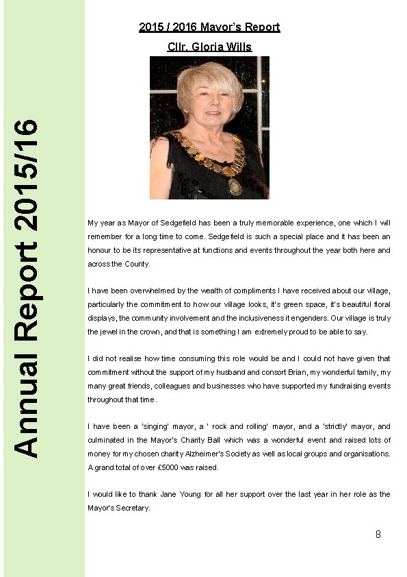 2015 / 2016 Mayor’s Report Annual Report 2015/16 Cllr. Gloria Wills My year as