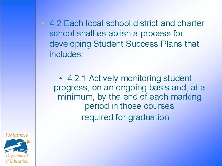  • 4. 2 Each local school district and charter school shall establish a