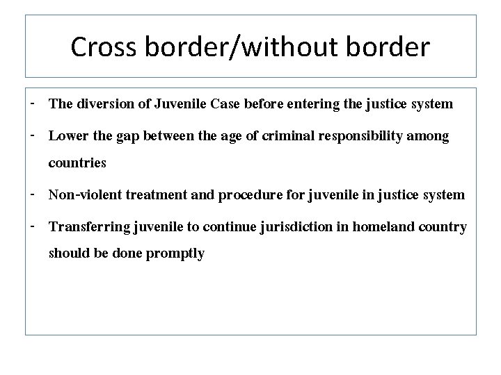 Cross border/without border - The diversion of Juvenile Case before entering the justice system