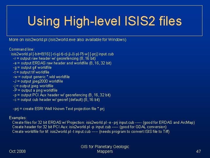 Using High-level ISIS 2 files More on isis 2 world. pl (isis 2 world.