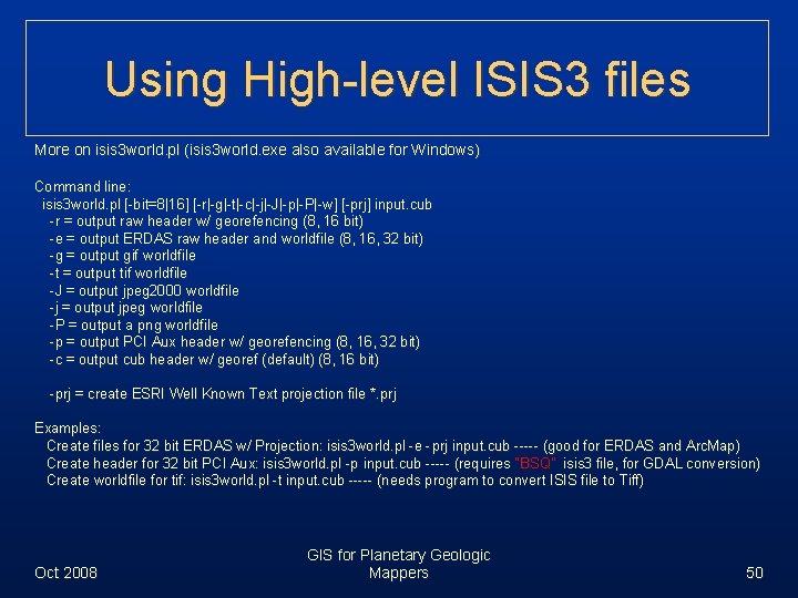 Using High-level ISIS 3 files More on isis 3 world. pl (isis 3 world.