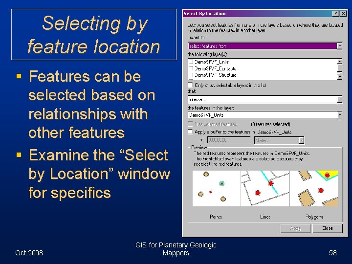 Selecting by feature location § Features can be selected based on relationships with other