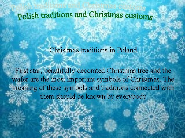 Christmas traditions in Poland First star, beautifully decorated Christmas tree and the wafer are