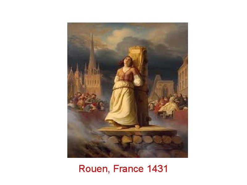 Rouen, France 1431 