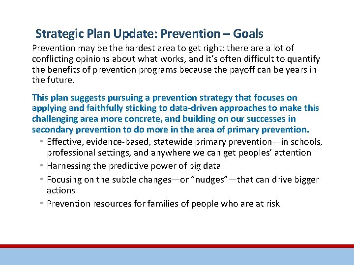 Strategic Plan Update: Prevention – Goals Prevention may be the hardest area to get