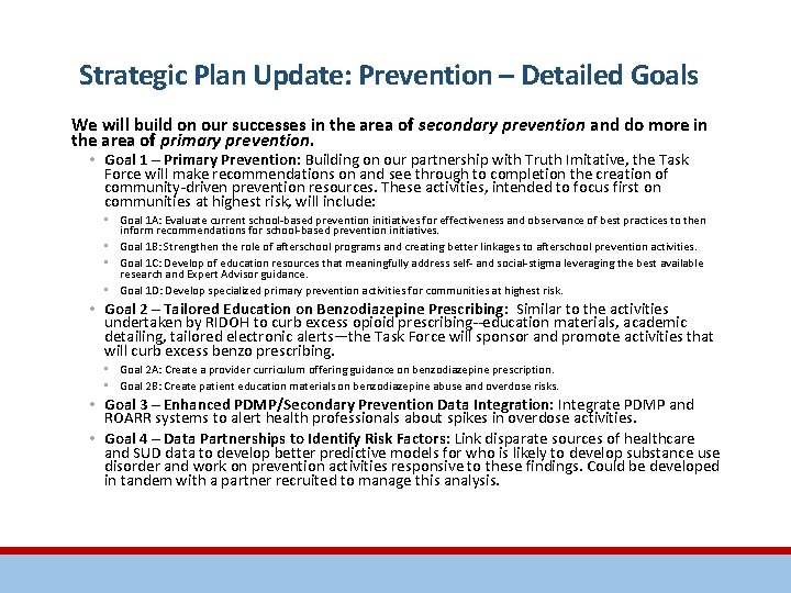 Strategic Plan Update: Prevention – Detailed Goals We will build on our successes in