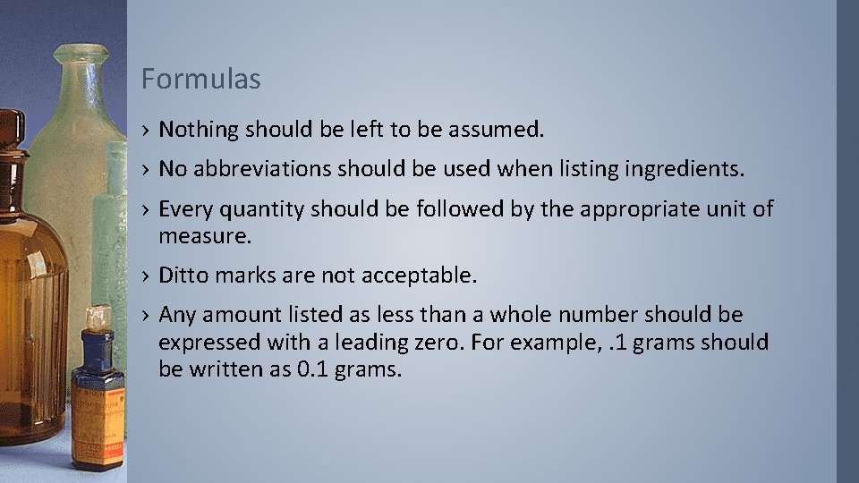 Formulas › Nothing should be left to be assumed. › No abbreviations should be