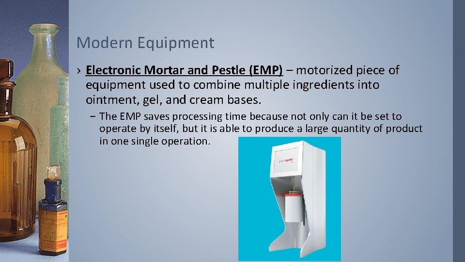 Modern Equipment › Electronic Mortar and Pestle (EMP) – motorized piece of equipment used