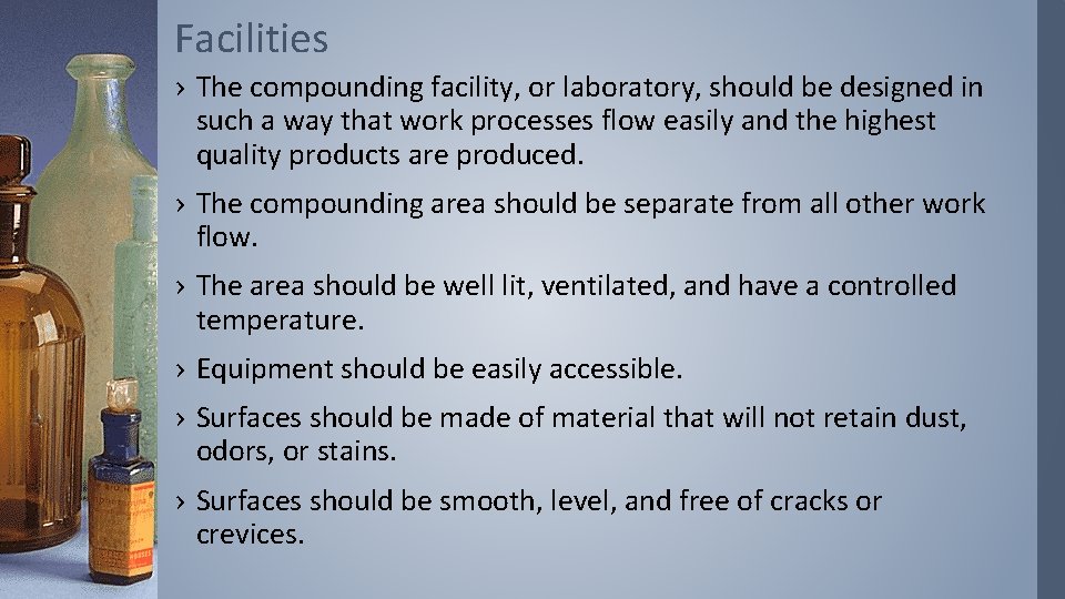 Facilities › The compounding facility, or laboratory, should be designed in such a way