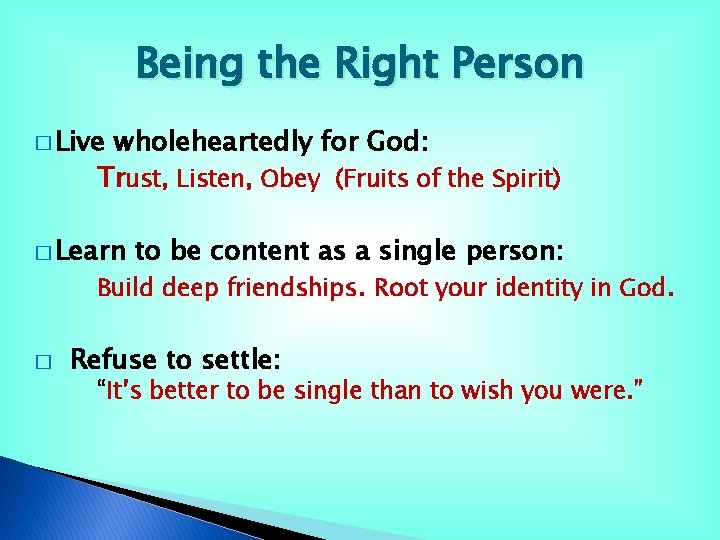 Being the Right Person � Live wholeheartedly for God: Trust, Listen, Obey (Fruits of Being the Right Person � Live wholeheartedly for God: Trust, Listen, Obey (Fruits of