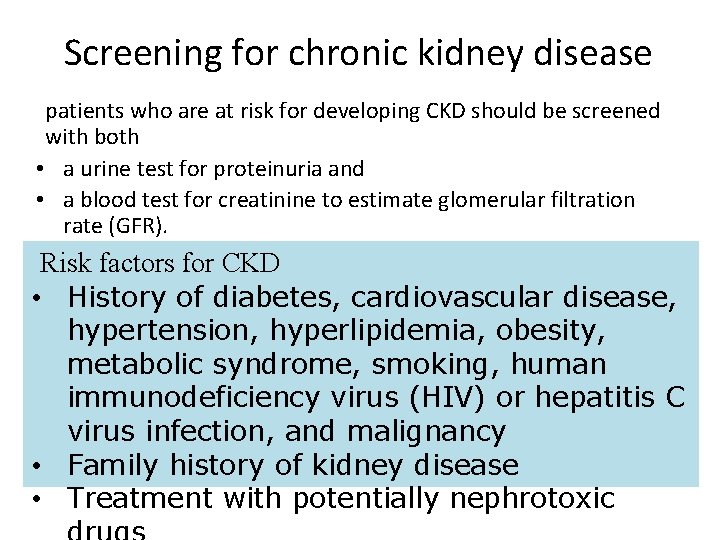 Screening for chronic kidney disease patients who are at risk for developing CKD should