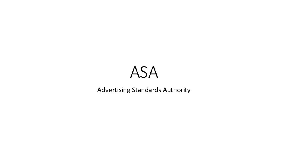 ASA Advertising Standards Authority 