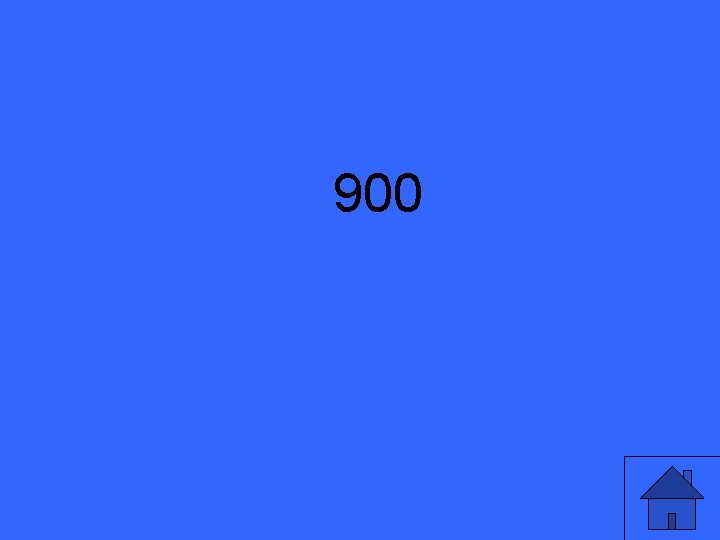 900 