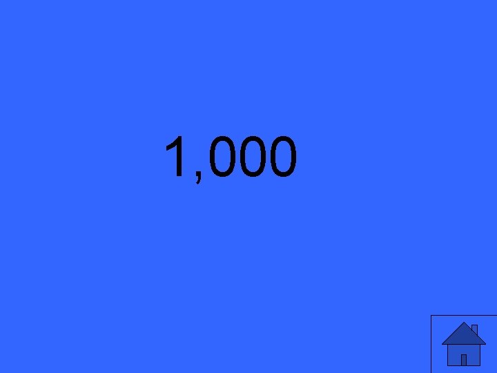 1, 000 