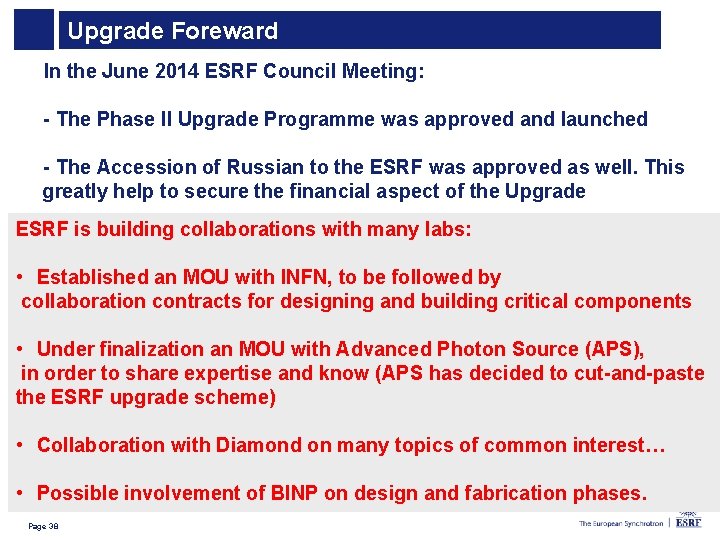 Upgrade Foreward In the June 2014 ESRF Council Meeting: - The Phase II Upgrade