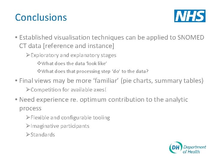Conclusions • Established visualisation techniques can be applied to SNOMED CT data [reference and