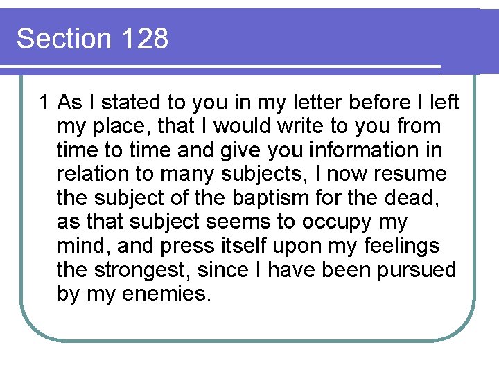 Section 128 1 As I stated to you in my letter before I left