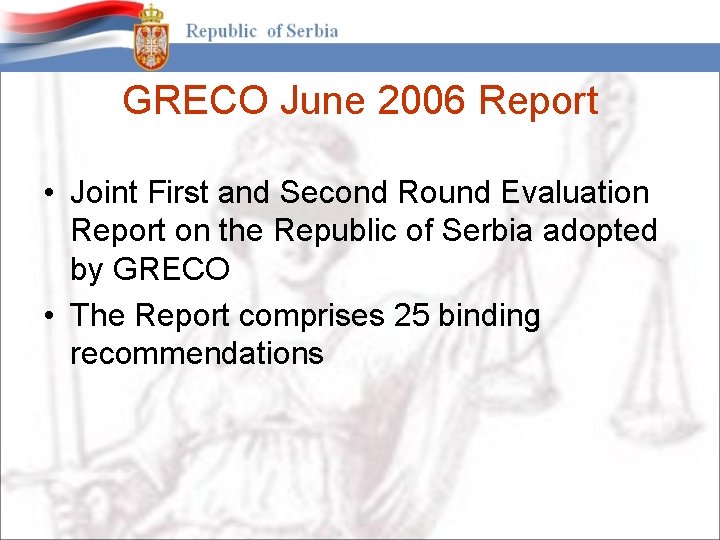 GRECO June 2006 Report • Joint First and Second Round Evaluation Report on the