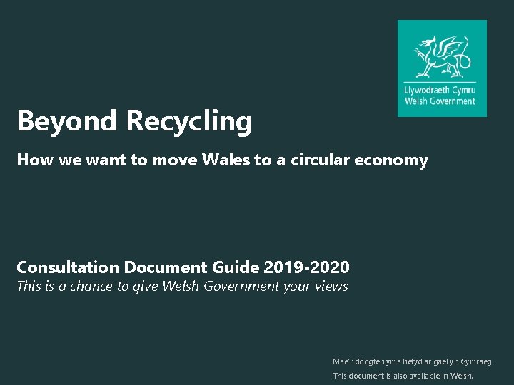 Beyond Recycling How we want to move Wales to a circular economy Consultation Document