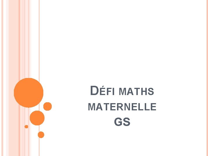 DÉFI MATHS MATERNELLE GS 