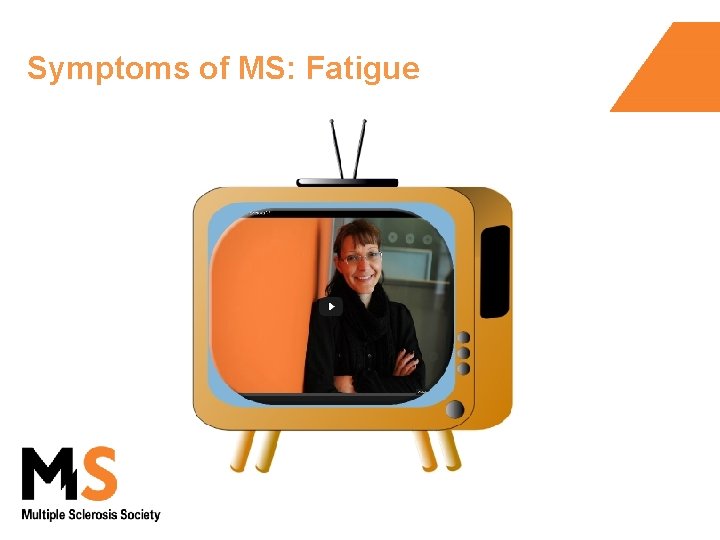 Symptoms of MS: Fatigue 