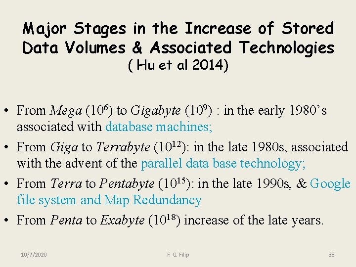 Major Stages in the Increase of Stored Data Volumes & Associated Technologies ( Hu