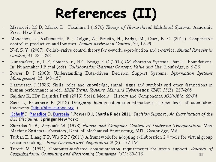 References (II) • • • Mesarovic M D, Macko D Takahara I (1970) Theory