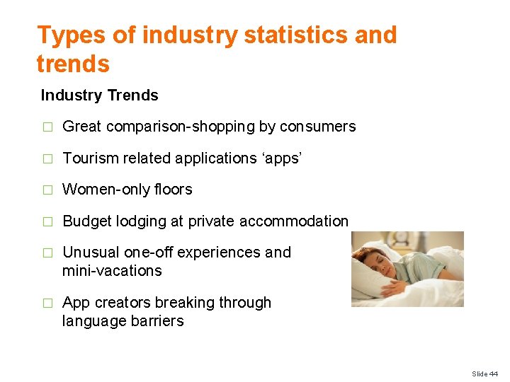 Types of industry statistics and trends Industry Trends � Great comparison-shopping by consumers �