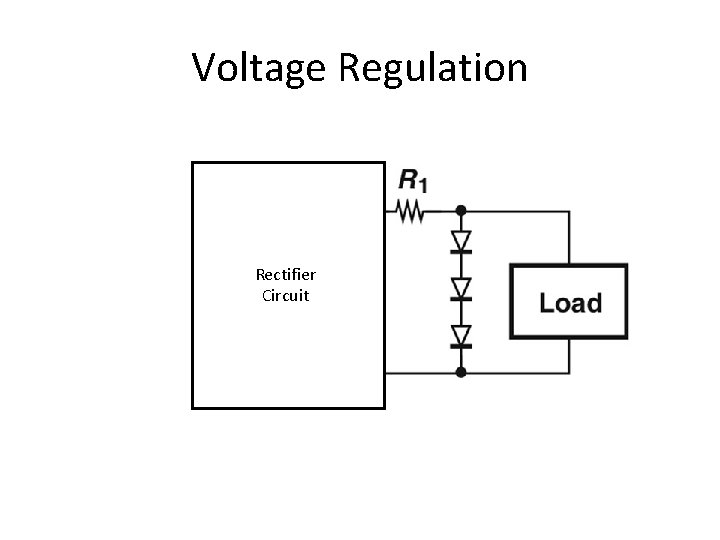 Voltage Regulation Rectifier Circuit 