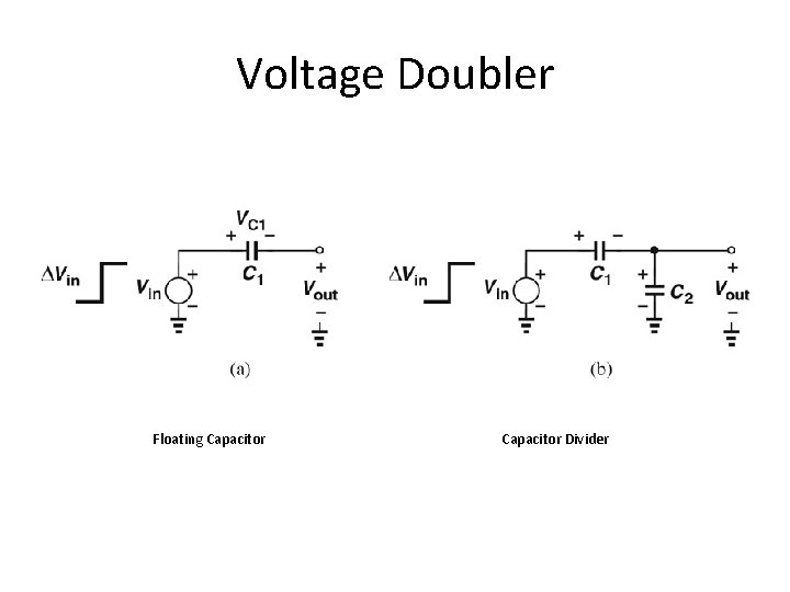 Voltage Doubler Floating Capacitor Divider 