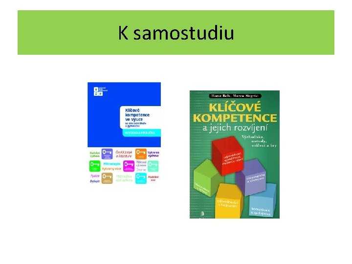 K samostudiu 