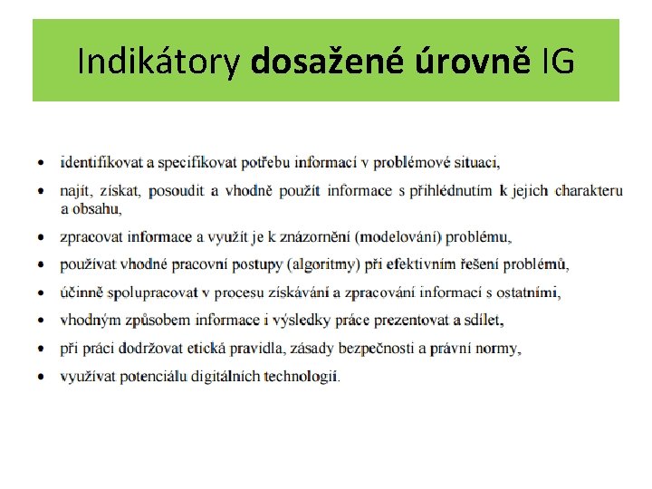 Indikátory dosažené úrovně IG 