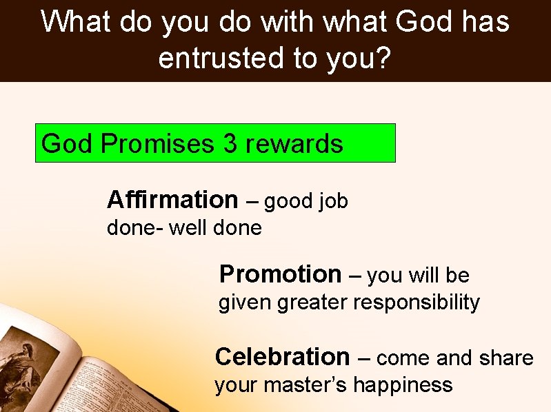 What do you do with what God has entrusted to you? God Promises 3