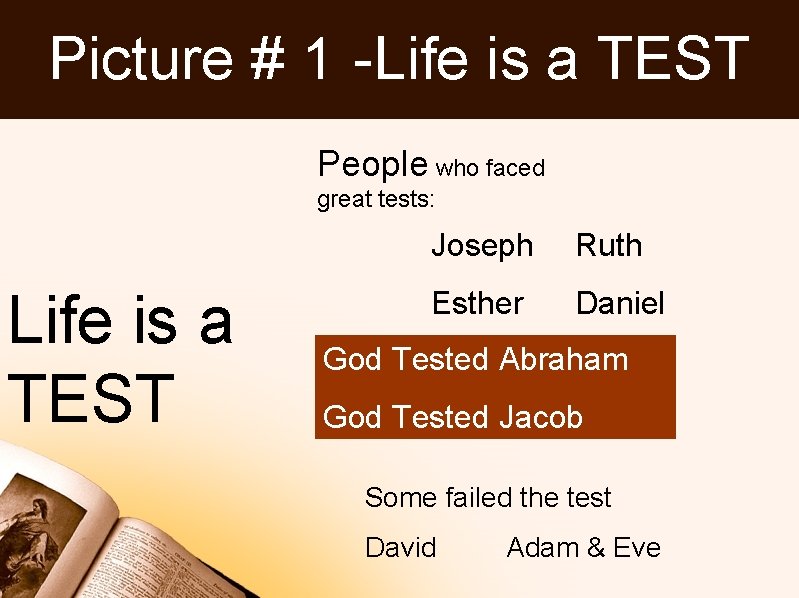 Picture # 1 -Life is a TEST People who faced great tests: Life is