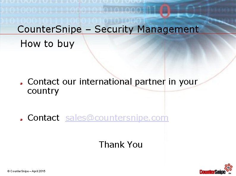 Counter. Snipe – Security Management How to buy Contact our international partner in your
