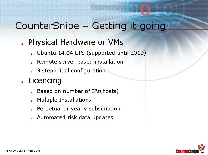 Counter. Snipe – Getting it going Physical Hardware or VMs Ubuntu 14. 04 LTS