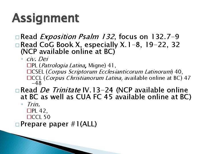 Assignment � Read Exposition Psalm 132, focus on 132. 7 -9 Co. G Book